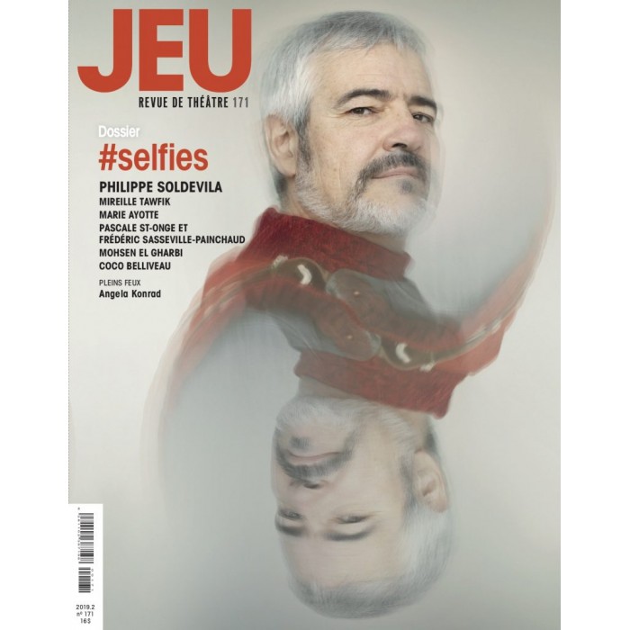 Jeu : revue de théâtre, No 171 : Dossier : #selfies